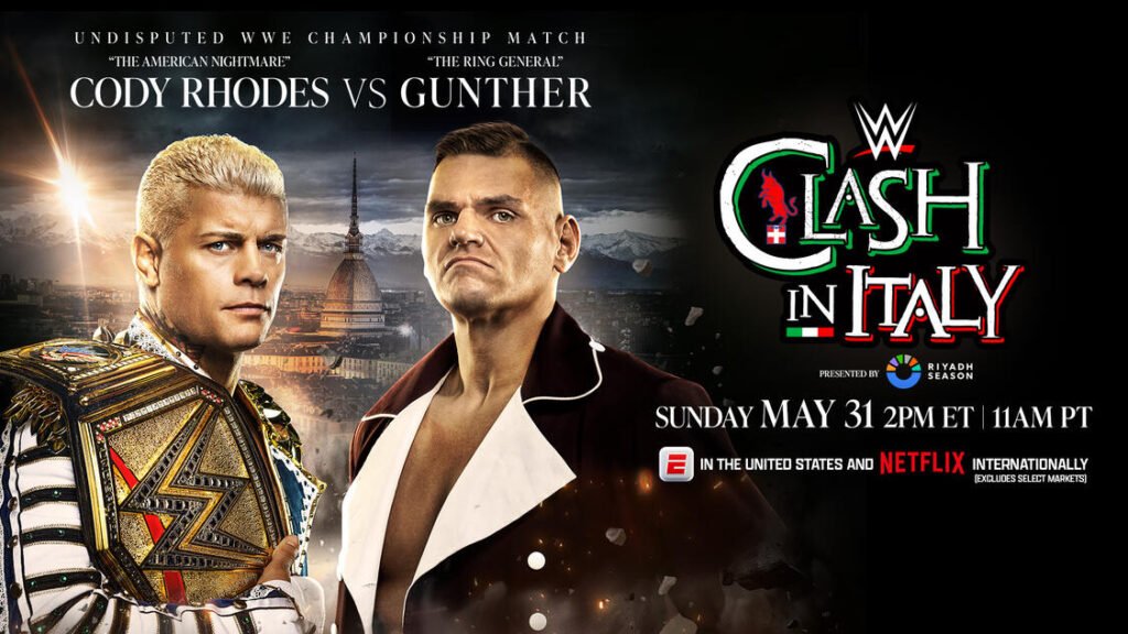 Cody rhodes and gunther face off in the official wwe clash in italy 2026 promotional poster for their undisputed wwe championship match on sunday may 31 in turin italy - tjr wrestling